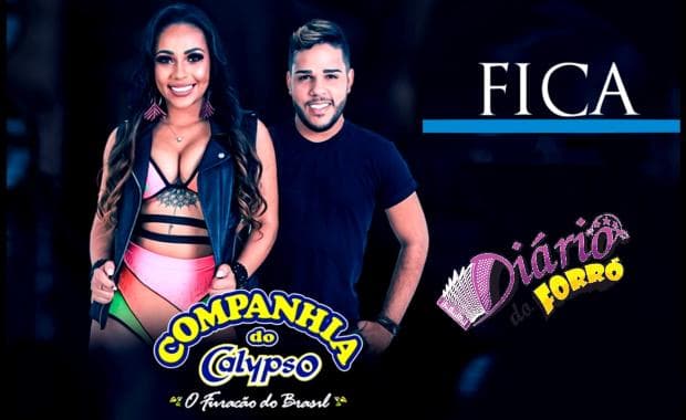 “FICA” – Companhia do Calypso regrava grande sucesso do Forró da Brucelose