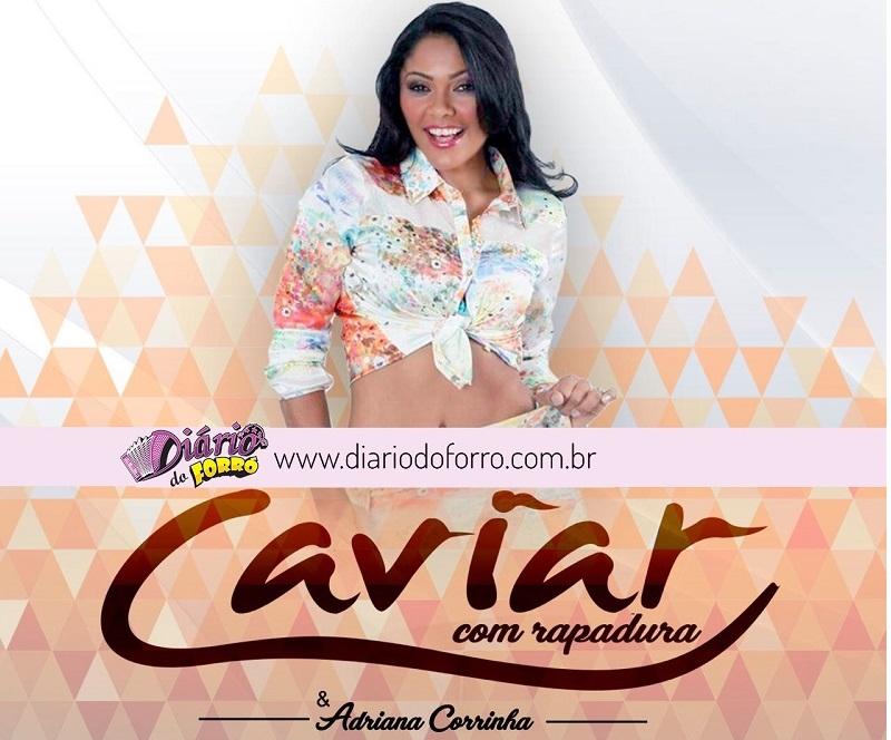 Celebrando nova fase - Caviar com Rapadura lança novo CD, baixe agora!