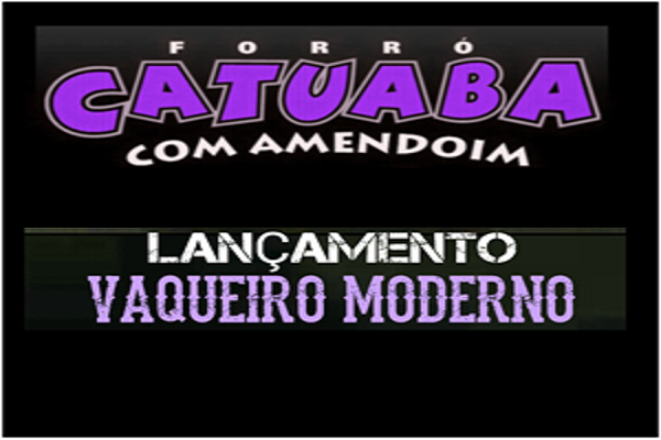 “Vaqueiro Moderno” – Catuaba com Amendoim divulga nova canção inédita!