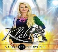 “Klébia Nascimento e Forró Top das Antigas” divulgam primeiro CD, baixe agora!!