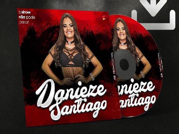 Baixe agora o primeiro CD promocional da cantora Danieze Santiago