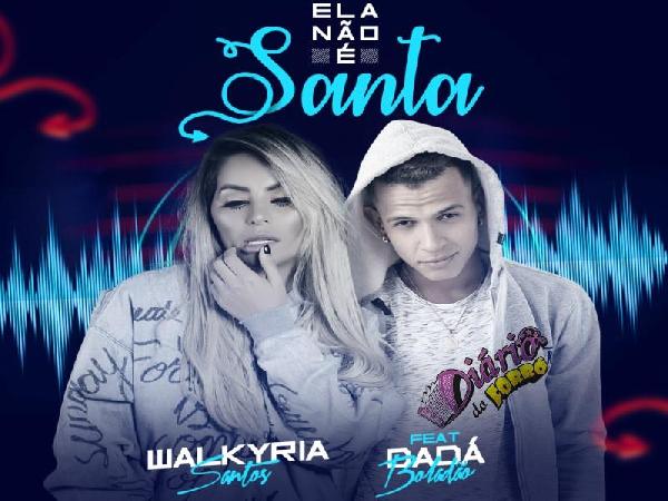 Walkyria Santos lança canção com participação especial de Dadá Boladão
