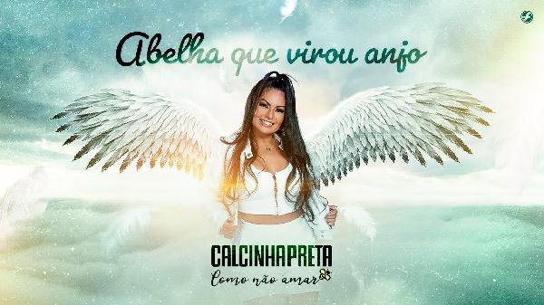 "Abelha Que Virou Anjo" - Calcinha Preta lança canção em homenagem a Paulinha Abelha