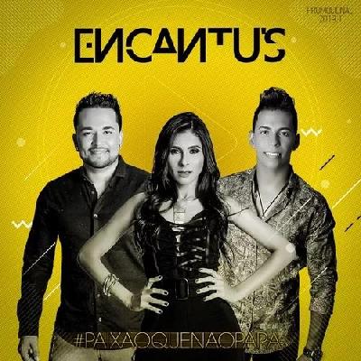 Banda Encantus - "Paixão que não para" - Lançamento 2019.1