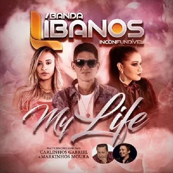 Banda Líbanos - "My Life" - Lançamento 2018
