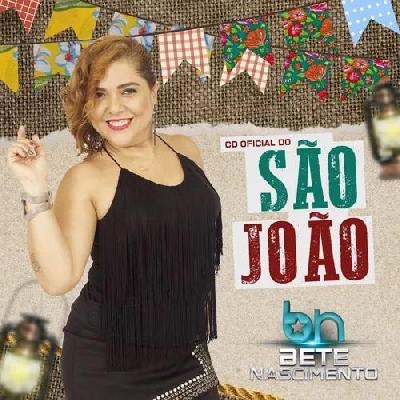 Bete Nascimento - CD Oficial do São João - Lançamento 2019