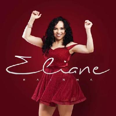 Eliane - EP - Lançamento 2019 - "Rainha"
