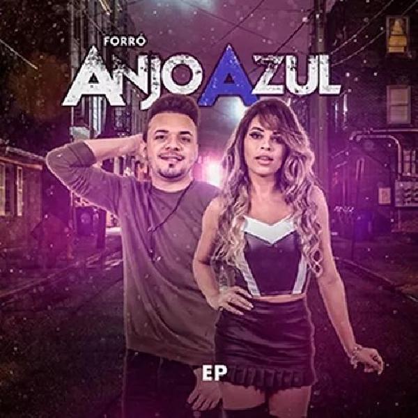 Forró Anjo Azul - EP - 05 Canções - Lançamento 2019.1