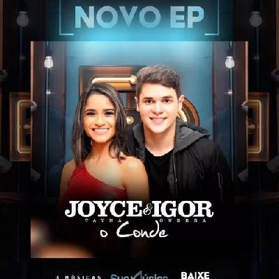 Joyce Tayna & Igor Guerra - EP 3 inéditas - Lançamento 2019
