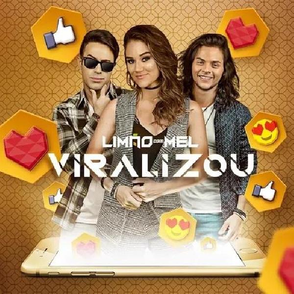 Limão com Mel - "Viralizou" - Lançamento 2018
