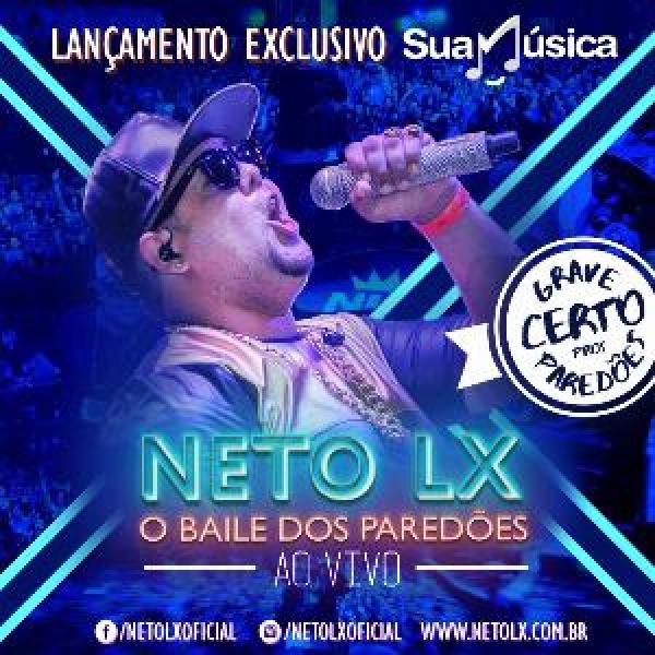 Neto LX - 2016 - O Baile dos Paredões (CD Novo Para Paredão)