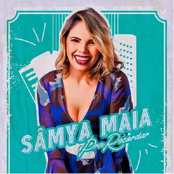 Sâmya Maia - "Pra Recordar" - Lançamento 2019