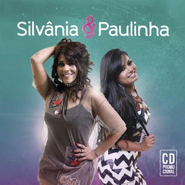 Silvânia & Paulinha - Promocional - 2017